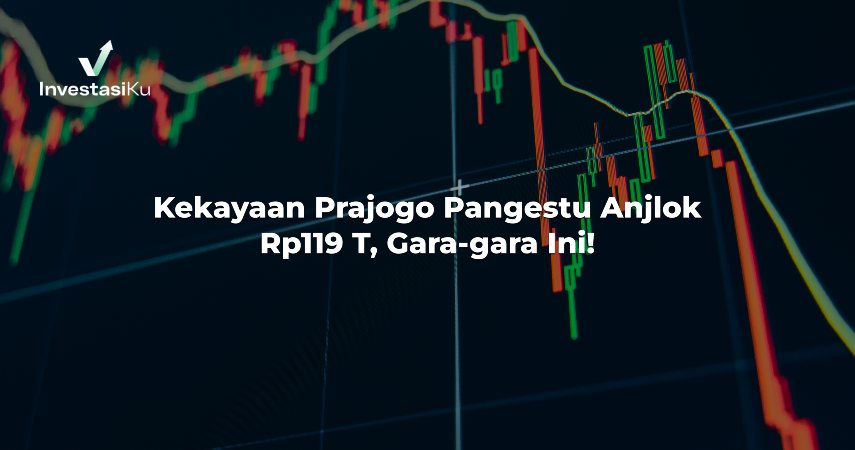 Kekayaan Prajogo Pangestu Anjlok Rp119 T, Gara-gara Ini!